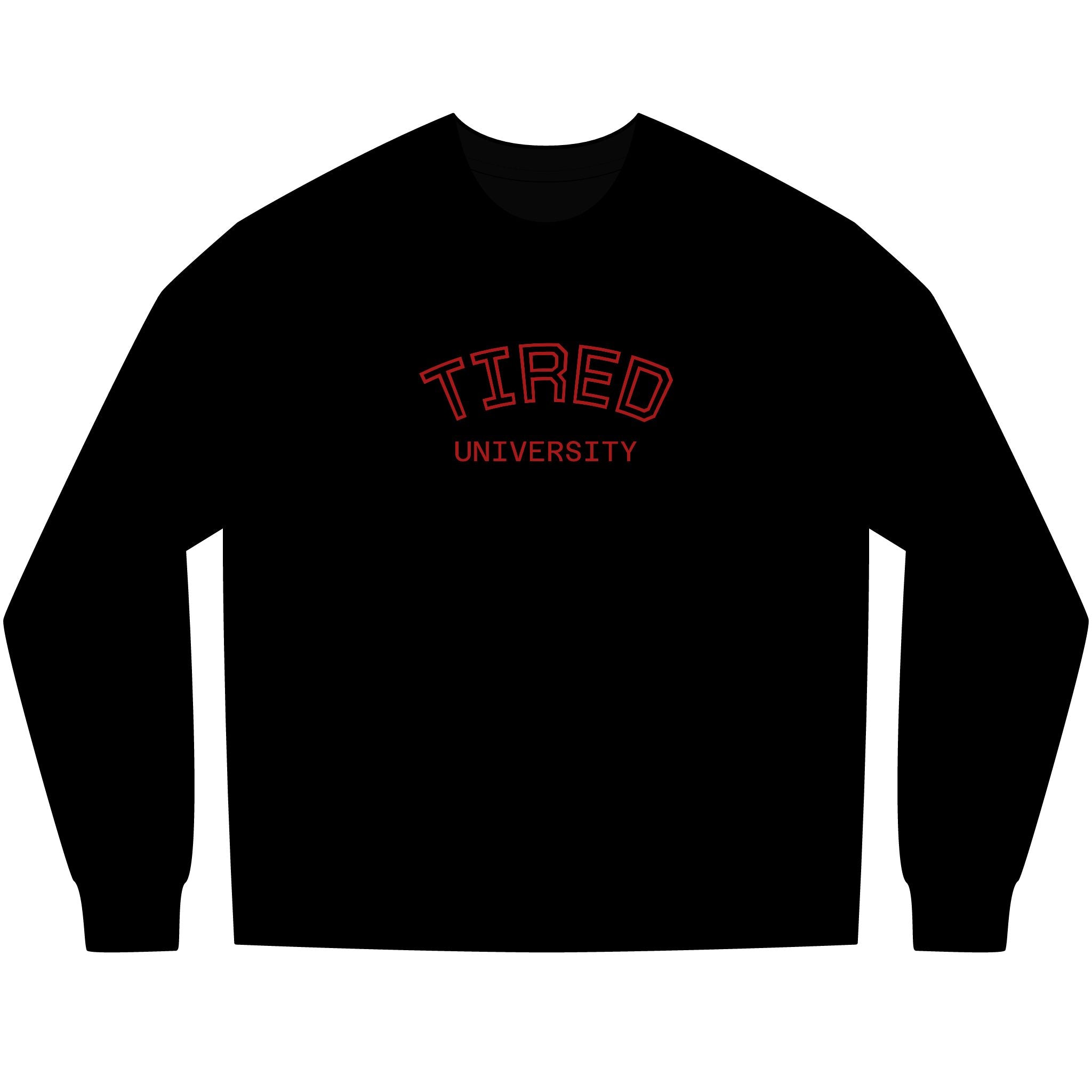 Tired University Long Sleeve Shirt — Cozy College-Inspired Shirt
