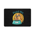 Pet Food Mat – Cute "Feed Me" Dog Bowl Placemat (12x18) Gift